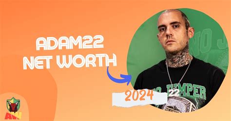 adam22 net worth|Adam22 Net Worth